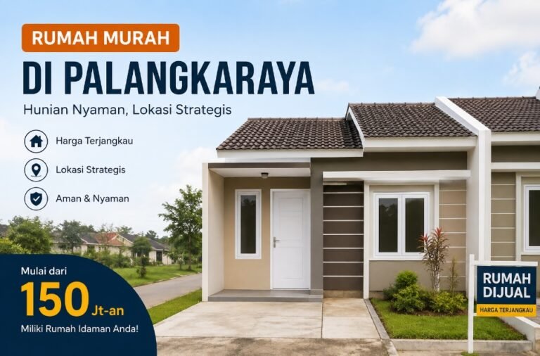 Rumah murah di Palangkaraya dengan lokasi strategis dan harga terjangkau